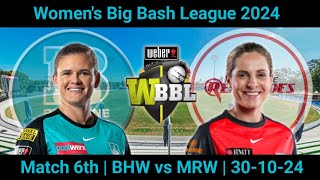 WBBL 2024 Match 6 Prediction  BHW vs MRW Match Analysis amp Prediction  Winner Team of This Match [upl. by Wahlstrom]