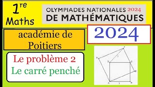 Olympiades nationales de mathématiques 2024Acdadémie de poitiers  le carré penché problème 2 [upl. by Eleon]