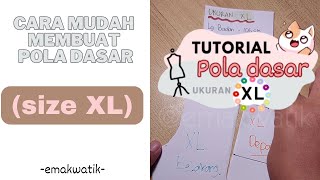 cara mudah membuat pola dasar ukuran XL [upl. by Leveroni]