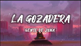 Gente De Zona  La Gozadera Official LyricsVideo LetraLyrics [upl. by Leonanie]