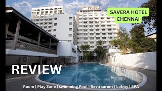 Review of Savera Hotel Chennai [upl. by Anitnerolf]