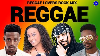 Reggae Mix Reggae Lovers Rock Mix 2023 Chris Martin Romain Virgo Alaine Sanchez Jah Cure [upl. by Wes482]