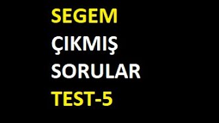 Segem Çıkmış Sorular5 19 sorunun cevabı d Hepsi [upl. by Ailefo]