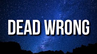 Quando Rondo  Dead Wrong Lyrics [upl. by Ertemed]