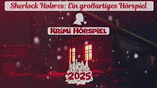 Sherlock Holmes Ein großartiges Hörspiel – Tödliche Weihnachten 2025 –NoelHörspiel [upl. by Oira593]