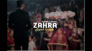 ZAHRA Mappila song 𝘀𝗹𝗼𝘄𝗲𝗱𝗿𝗲𝘃𝗲𝗿𝗯 [upl. by Donica]