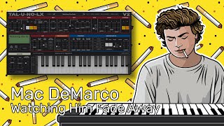 Mac DeMarco  Watching Him Fade Away Instrumental Synth Remake [upl. by Metzgar266]