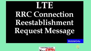 LTE RRC Connection Reestablishment Request [upl. by Lewendal]