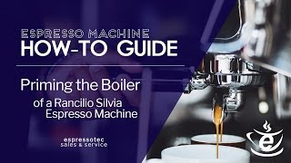 Priming the Boiler of a Rancilio Silvia Espresso Machine [upl. by Desta522]