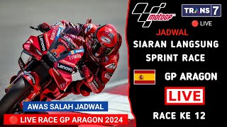 Jadwal Siaran Langsung Sprint Race MotoGP Aragon 2024  MotoGP Aragon 2024 Live Trans 7  MotoGP [upl. by Eelyrag143]