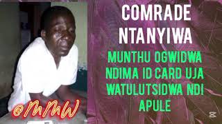 COMRADE NTANYIWA PA LIMPOMPO FM  OGWIDWA NDIMA NATIONAL ID CARD UJA WATULUTSIDWA KUNDENDE [upl. by Sussi620]