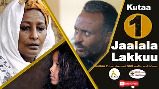 Diraamaa Jaalala Lakkuu New Afaan Oromo Drama kutaa 1ffaa Part 1 [upl. by Sarkaria7]