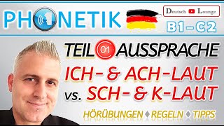 ICH amp ACHLAUT vs SCH amp KLAUT – TEIL 1 ÜBUNGEN REGELN TIPPS amp TRICKS  PHONETIK DEUTSCH B1C2 [upl. by Dicky]