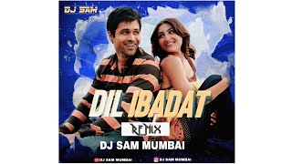 Dil Ibaadat Remix by Dj Sam Mumbai [upl. by Saito6]