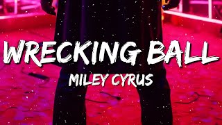 Miley Cyrus  Wrecking Ball Lyrics [upl. by Jaine]