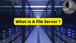 What is a File Server Explained in English  File Server Overview  Servers  HYD TECH [upl. by Michiko556]