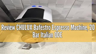 Review CHULUX Bafèstro Espresso Machine 20 Bar Italian ODE Pump Mini Espresso Machine for Nespresso [upl. by Anett]