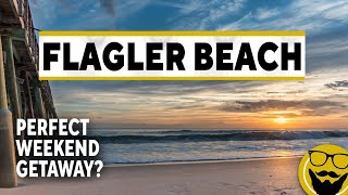 Why Flagler Beach is the Perfect Spot for Your Next Weekend Getaway [upl. by Riamo270]