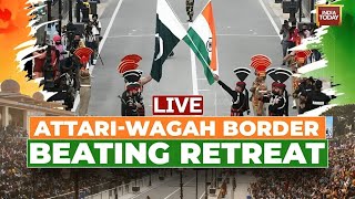 LIVE Beating Retreat Ceremony  AttariWagah Border Beating Retreat Ceremony India Today Live [upl. by Bennett236]