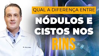 A DIFERENÇA entre NÓDULO e CISTO nos RINS  Dr André Matos Urologista [upl. by Naneek]