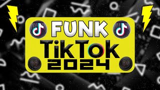 FUNK DO TIKTOK 2024  SET FUNK 2024  AS TOPS FUNK TIKTOK  PLAYLIST FUNK TIK TOK 2024 [upl. by Onileba]