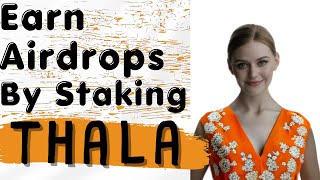 Earn Airdrops by Staking Thala  How to Use Thala Protocol [upl. by Melany]