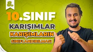 10Sınıf Kimya  Karışımların Sınıflandırılması  8Ders  CHTayfa [upl. by Whitby]