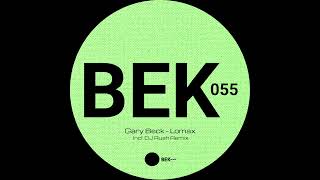 Gary Beck  Lomax BEK055 [upl. by Zulaledairam100]