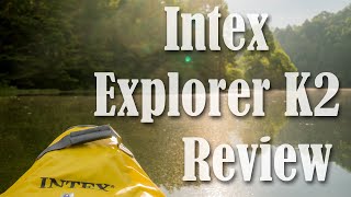 Intex Explorer K2 Inflatable Kayak Review [upl. by Assile]