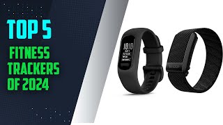 BEST Fitness Tracker of 2024 Revealed  best fitness tracker 2024  fitness tracker  2024 [upl. by Shaver251]