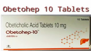 Obetohep 10 TabletsObeticholic Acid Tablets [upl. by Fosque]