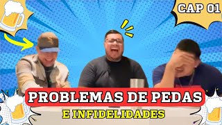 Problemas en las Pedas e Infidelidades l Hablando de Nada l Cap 01 [upl. by Kcira]