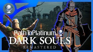 Path To Platinum  Dark Souls Remastered All Trophies [upl. by Corrina]