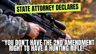 quotYou Dont Have The 2nd Amendment Right To A Hunting Riflequot State Attorney Of Connecticut Declares [upl. by Ridan]