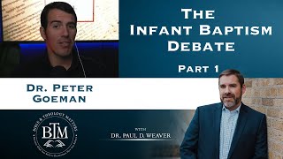 The Infant Baptism Debate Part 1 [upl. by Arekat]