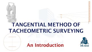 Tangential Method of Tacheometric Surveying [upl. by Aillicec]