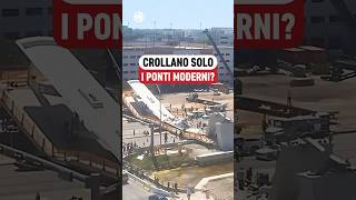 Crollano solo i ponti moderni  VIDEO COMPLETO👆👆 [upl. by Iruy]