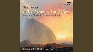 A Becker 10 Motets Op 45  II Denn des Herren Wort ist wahrhaftig [upl. by Anilocin865]