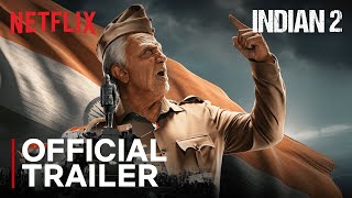 Indian 2  Official trailer  Kamal Haasan  Shankar  Anirudh  Subaskaran  Netflix India [upl. by Annoyt]