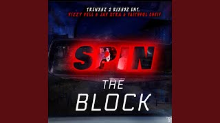 Spin The Block feat Vizzy Vell amp Faithful Chief Almighty [upl. by Yim]