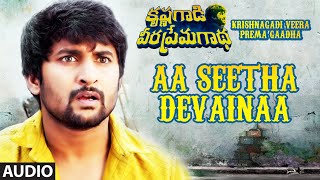 Aa Seetha Devainaa Full Song  Krishnagadi Veera Prema Gaadha  Nani Mehr Pirzada  Kvpg Songs [upl. by Levey]