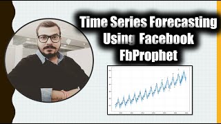 Time Series Forecasting Using Facebook FbProphet [upl. by Johnstone]