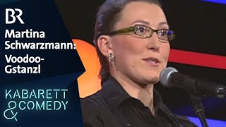 Martina Schwarzmann VoodooGstanzl  Bestes Kabarett  BR Kabarett amp Comedy [upl. by Mundy]