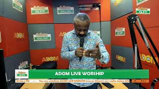 Adom Live Worship on Adom 1063 FM with Rev Kwamena Idan and Apostle Paul Oko Hackman 010324 [upl. by Thirion865]