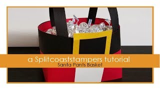 Santa Pants Basket [upl. by Wesla]