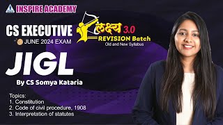 JIGL CONSTITUTION CPC INTERPRETATION REVISION PART 1 CS EXECUTIVE  June24 CS SOMYA KATARIAicsi [upl. by Jak]