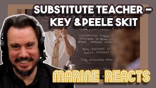 Substitute Teacher  Key amp Peele Skit  Marine Reacts [upl. by Renaud]