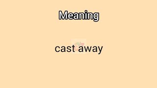 castaway meaning in English ampTelugu GoogulDictionary dictionary meanings telugu english away [upl. by Petua]