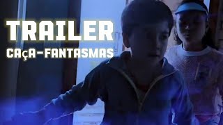 Trailer Caça Fantasmas  Mini Filme [upl. by Sergeant]