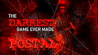 POSTAL  The Darkest Game Ever Made  EDC [upl. by Annaeirb]